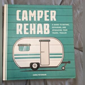 Camper Rehab Book By Chris Peterson